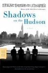 Shadows on the Hudson: A Novel - Isaac Bashevis Singer, Joseph Sherman