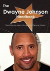 The Dwayne Johnson Handbook - Everything You Need to Know about Dwayne Johnson - Emily Smith