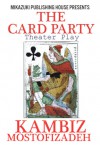 The Card Party; Theater Play: The Fight for Position - J.R. Planche, Kambiz Mostofizadeh