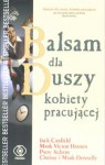 Balsam dla duszy kobiety pracującej - Jack Canfield, Mark Victor Hansen, Chrissy Donnelly, Mark Donnelly, Patty Aubery