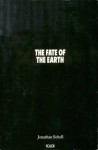 The Fate Of The Earth - Jonathan Schell