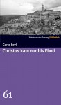 Christus kam nur bis Eboli (SZ-Bibliothek, #61) - Carlo Levi