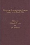 From Greeks To Greens -Mov #9 (Monatshefte Occasional Volumes) - Reinhold Grimm