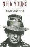 Waging Heavy Peace - Neil Young