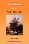 The Possessed Volume I [Easyread Edition] - Fyodor Dostoyevsky