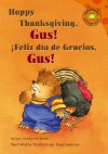 Happy Thanksgiving, Gus!/!Feliz Dia de Gracias, Gus! - Jacklyn Williams, Doug Cushman