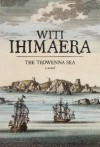 The Trowenna Sea - Witi Ihimaera