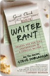 Waiter Rant - Steve Dublanica