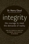 Integrity: The Courage to Face the Demands of Reali - Henry Cloud