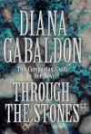 Through the Stones: The Comprehensive Companion Guide to Her Novels - Diana Gabaldon