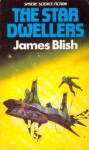 The Star Dwellers - James Blish