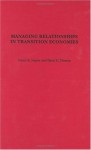 Managing Relationships in Transition Economies - David C. Thomas