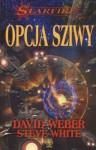 Opcja sziwy - David Weber, Steve White