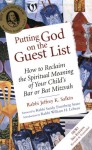 Putting God on the Guest List: How to Reclaim the Spiritual Meaning of Your Child's Bar or Bat Mitzvah - Jeffrey K. Salkin