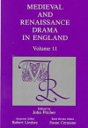 Medieval and Renaissance Drama in England, Vol. 11 - John Pitcher