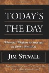 Today's the Day!: Winner's Wisdom to Succeed in Every Situation - Jim Stovall