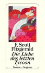 Die Liebe des letzten Tycoon - F. Scott Fitzgerald