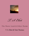 T. S. Eliot: The Waste Land & Other Poems - Thomas Stearns Eliot;David (editor) (Stephen King; Tom Junod; Thomas P. M. Barnett; Scott Fr Granger