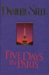 Five Days in Paris - Danielle Steel