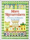 Mom Remembers: A Treasury of Memories for My child - Judith Levy, Inc. Pelikan