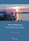 Thames Holocene: A Geoarchaeological Approach to the Investigation of the River Floodplain for High Speed 1, 1994 2003 - Martin Bates, Elizabeth Stafford