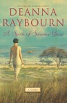 A Spear of Summer Grass - Deanna Raybourn