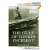 The Gulf of Tonkin Incident A Very Brief History - Mark Black