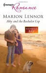 Abby and the Bachelor Cop - Marion Lennox