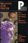 Meaning and Truth: The Essential Readings in Modern Semantics - Jay L. Garfield, Murray Kiteley