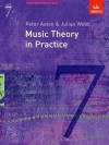 Music Theory In Practice: Grade 7 - Julian Webb