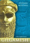 Gilgamesh: A New English Version - Stephen Mitchell, Anonymous