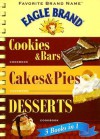 Eagle Brand 3 Books in 1: Cookies & Bars/Cades & Pies/Desserts - Publications International Ltd.