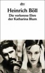 Die Verlohrene Ehre der Katharina Blum - Heinrich Böll