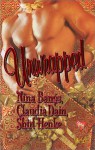 Unwrapped - Nina Bangs, Claudia Dain, Shirl Henke