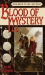 Blood of Mystery - Mark Anthony