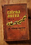 Catena Aurea: Volume 1-4 - Thomas Aquinas