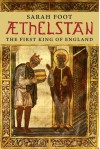 Aethelstan: The First King of England - Sarah Foot