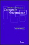 A Strategic Approach to Corporate Governance - Adrian Davies