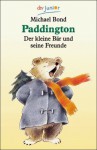 Paddington - der kleine Bär und seine Freunde - Michael Bond