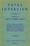 Fatal Interview: Sonnets - Edna St. Vincent Millay