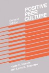 Positive Peer Culture - Harry H. Vorrath, Larry K. Brendtro