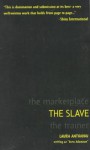 The Slave (Marketplace, Book 2) - Laura Antoniou, Sara Adamson