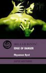 Edge of Danger - Rhyannon Byrd