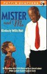 Mister and Me - Kimberly Willis Holt, J. Bonnell, Leonard Jenkins