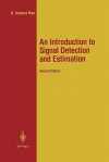 An Introduction to Signal Detection and Estimation - H. Vincent Poor