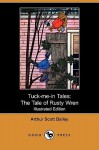 The Tale of Rusty Wren - Arthur Scott Bailey