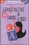 Incantesimi & sacchi a pelo - Sarah Mlynowski