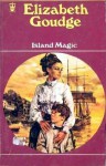 Island Magic. - Elizabeth Goudge