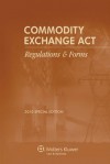 Commodity Exchange Act: Regulations & Forms - CCH Incorporated