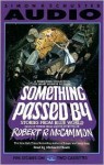 Something Passed by Stories from the Blue World - Robert R. McCammon, Michael O'Keefe